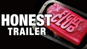 Honest Trailer: Fight Club