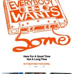 Everybody Wants Some Poster