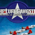 The Luft Gangster: Memoirs of a Second Class Hero
