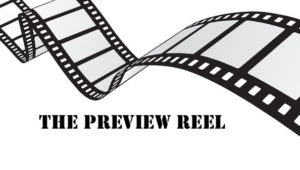 The Preview Reel