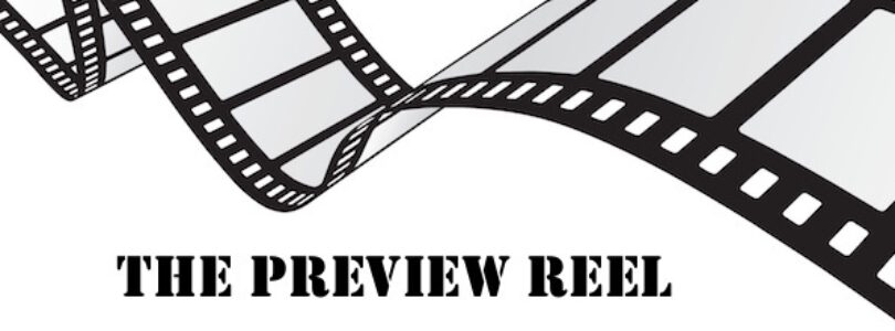 The Preview Reel