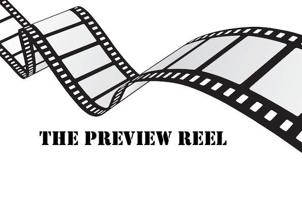 The Preview Reel