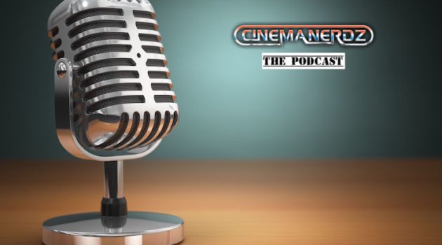CinemaNerdz: The Podcast