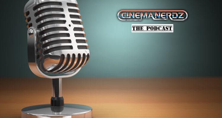 CinemaNerdz: The Podcast