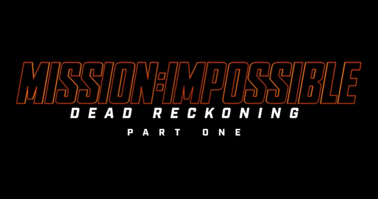 "Mission: Impossible - Dead Reckoning Part One"