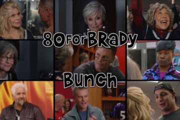 "80 for Brady" Bunch