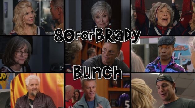"80 for Brady" Bunch