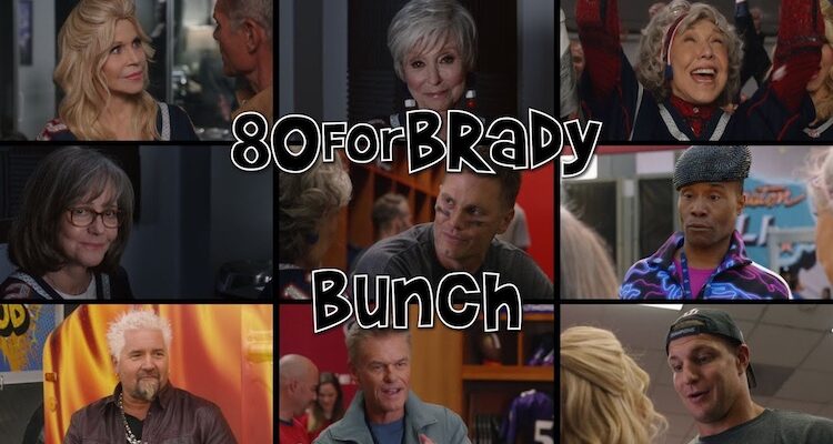 "80 for Brady" Bunch