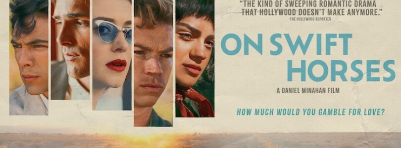 “On Swift Horses”