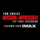 “Mission: Impossible IMAX Opening Day Fan Event”