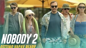 “Nobody 2” Featurette