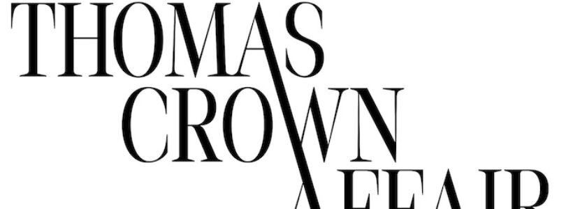 “The Thomas Crown Affair” header