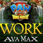 “Work” Ava Max
